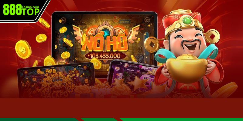 Các bước chơi nổ hũ online tại 888TOP dễ dàng